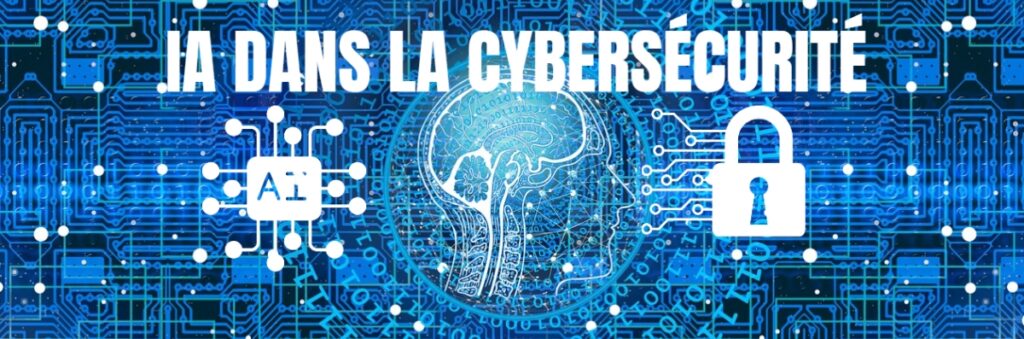 IA dans la cybersécurité